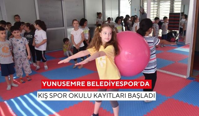 Yunusemre Belediyespor’da kış spor okulu kayıtları başladı
