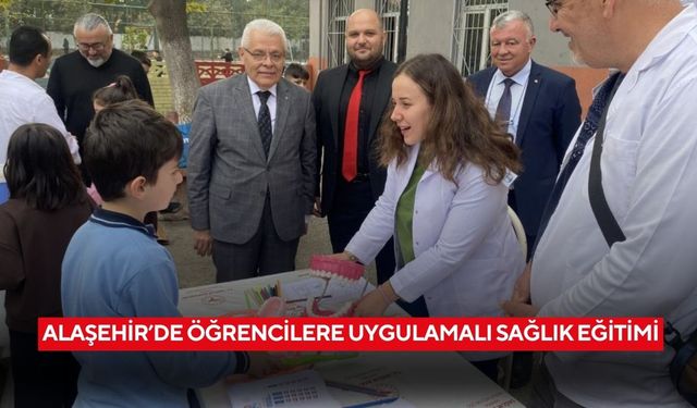 Alaşehir’de öğrencilere uygulamalı sağlık eğitimi