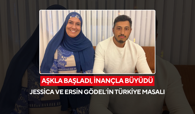 Almanya’da tanıştı, Türkiye’de kalbini İslam’a açtı... Jessica Gödel’in ilham veren hikayesi