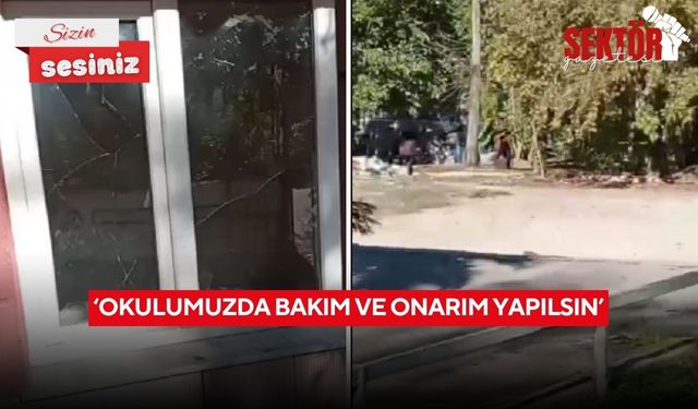 ‘Okulumuzda bakım ve onarım yapılsın’