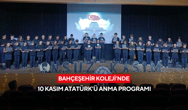 Bahçeşehir Koleji’nde 10 Kasım Atatürk’ü anma programı