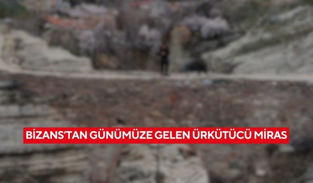 Bizans’tan günümüze gelen ürkütücü miras! Dar ve yüksek geçidiyle ziyaretçileri korkutuyor...