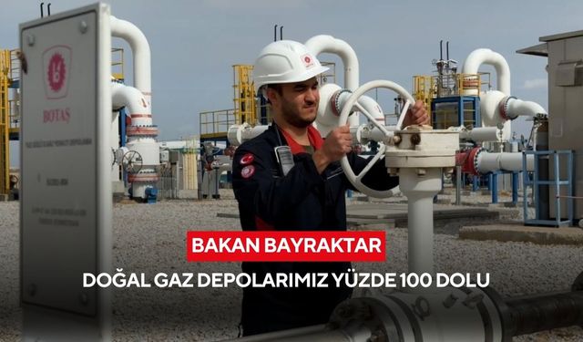Bakan Bayraktar: Doğal gaz depolarımız yüzde 100 dolu