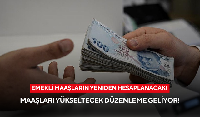 Emekli maaşlarında yeni dönem! Artışı sağlayacak sistem masada