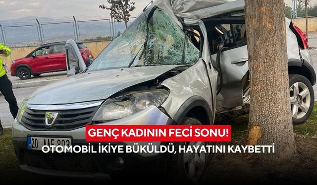 Genç kadının feci sonu! Otomobil ikiye büküldü, hayatını kaybetti