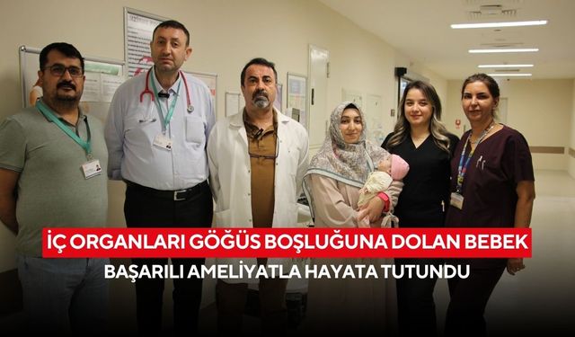Göğüs boşluğu iç organlarla doluydu: 53 günlük bebek mucizeyle yaşama döndü