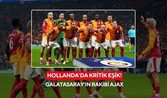 Galatasaray, UEFA Şampiyonlar Ligi'nde Ajax deplasmanında
