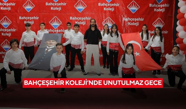 Bahçeşehir Koleji’nde unutulmaz gece