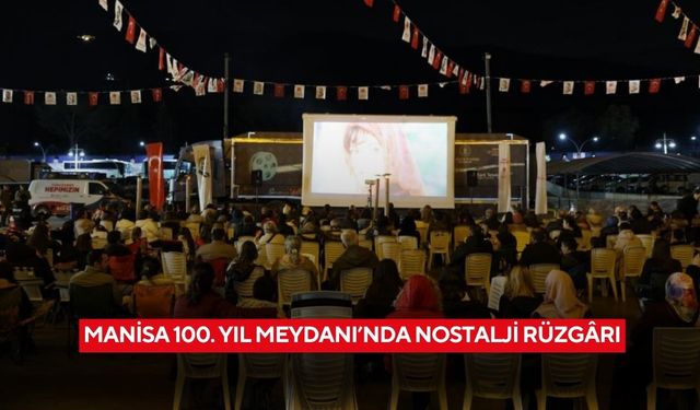 Manisa 100. Yıl Meydanı’nda nostalji rüzgârı