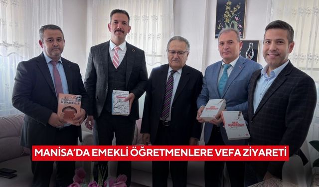 Manisa’da emekli öğretmenlere vefa ziyareti