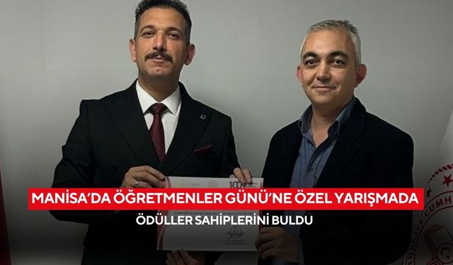 Manisa’da Öğretmenler Günü’ne özel yarışmada ödüller sahiplerini buldu