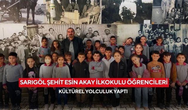 Sarıgöl Şehit Esin Akay İlkokulu öğrencileri kültürel yolculuk yaptı