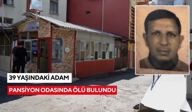 Pansiyon odasında ölü bulundu