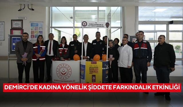 Demirci’de kadına yönelik şiddete farkındalık etkinliği