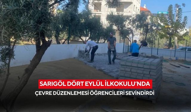 Sarıgöl Dört Eylül İlkokulu’nda çevre düzenlemesi öğrencileri sevindirdi