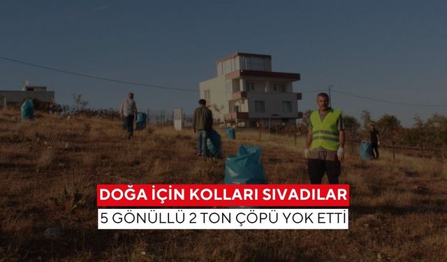 5 arkadaş 2 ton çöp topladı! Herkese örnek olacak çevre hareketi