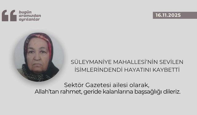Süleymaniye Mahallesi’nin sevilen isimlerindendi hayatını kaybetti