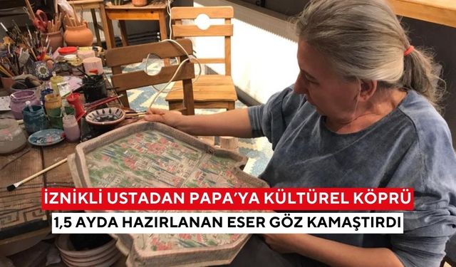 Tarihi ziyarete özel! Papa 14’üncü Leo’ya İznik’ten anlamlı hediye... Çini ustasından özel minyatür