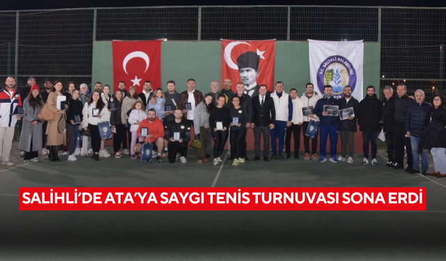 Salihli’de Ata’ya Saygı Tenis Turnuvası sona erdi