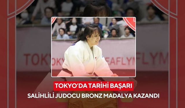 Tokyo’da tarihi an: Salihlili judocu Yadigar Talayhan Olimpiyatlarda bronz kazandı