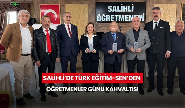 Salihli’de Türk Eğitim-Sen’den Öğretmenler Günü Kahvaltısı