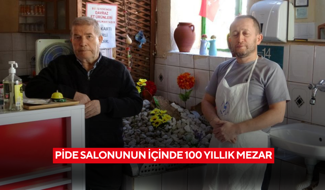 Pide salonunun içinde 100 yıllık mezar