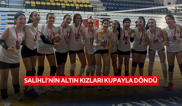 Salihli’nin altın kızları kupayla döndü