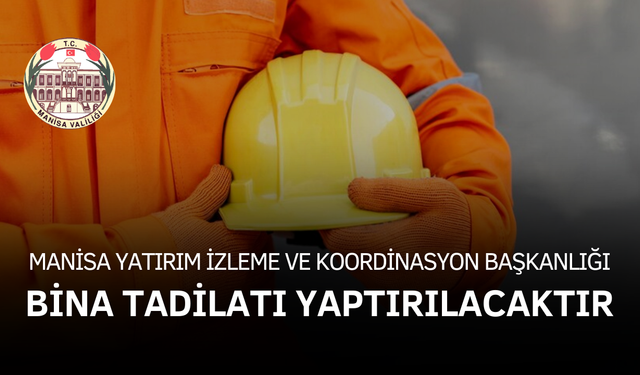 BİNA TADİLATI YAPTIRILACAKTIR