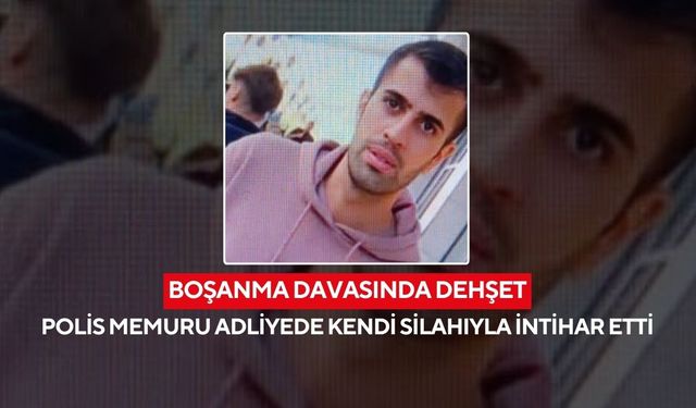 Boşanma davasında dehşet! Polis memuru adliyede kendi silahıyla intihar etti...