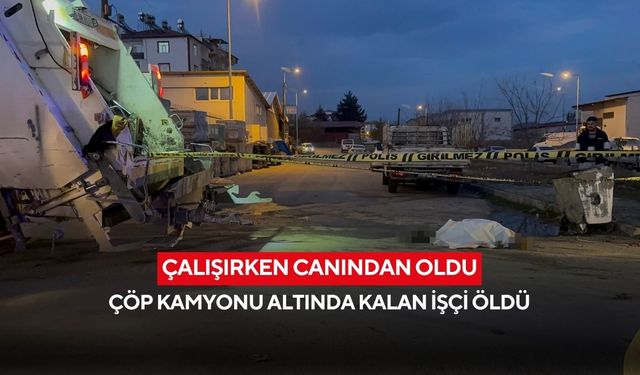 Çalışırken canından oldu: Çöp kamyonu altında kalan işçi öldü