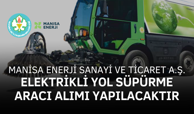 ELEKTRİKLİ YOL SÜPÜRME ARACI ALIM İŞİ