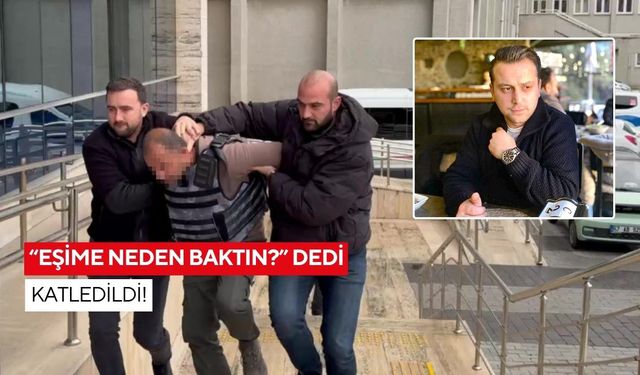 Eşine bakan adamdan rahatsız oldu! Defalarca bıçaklanarak öldürüldü