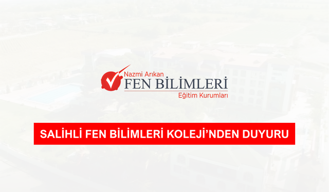 Salihli Fen Bilimleri Koleji’nden Duyuru
