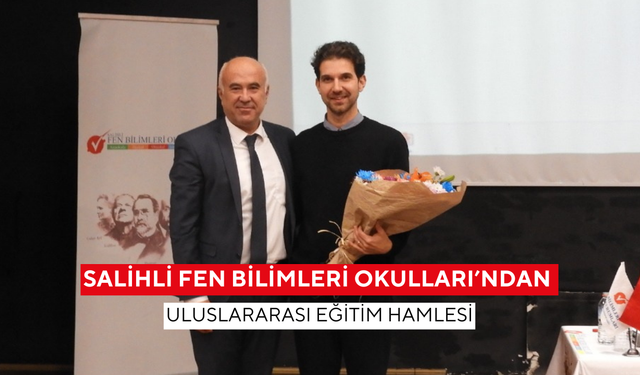 Salihli Fen Bilimleri Okulları’ndan uluslararası eğitim hamlesi