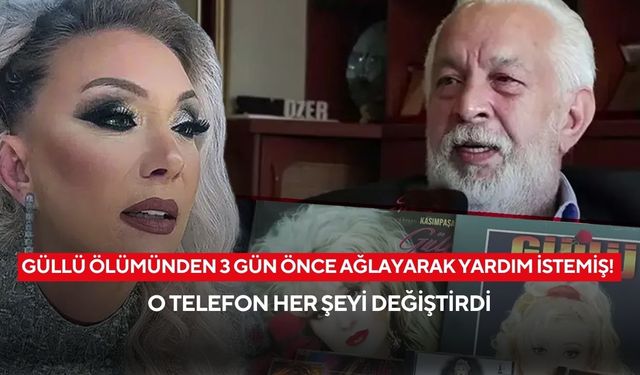 Hüngür hüngür ağlayarak aramış… Ünlü yapımcıdan Güllü’nün ölümüyle ilgili şok sözler