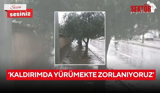 ‘Kaldırımda yürümekte zorlanıyoruz’
