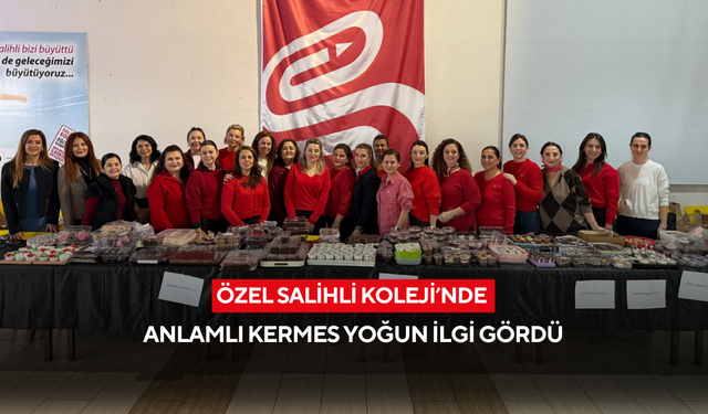 Özel Salihli Koleji’nde anlamlı kermes yoğun ilgi gördü