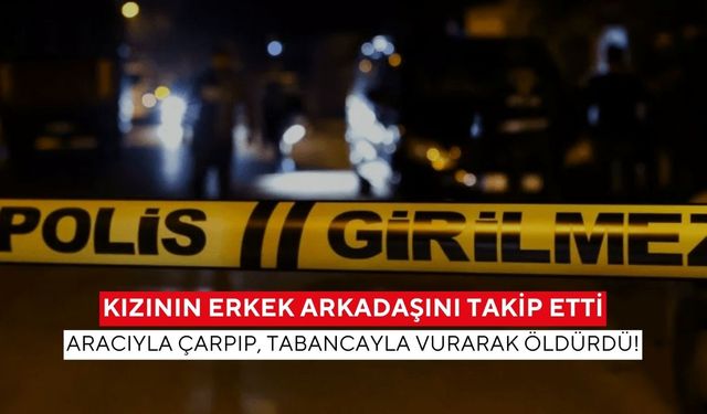 Kızının erkek arkadaşını vurmakla suçlanan babaya ağır hapis cezası