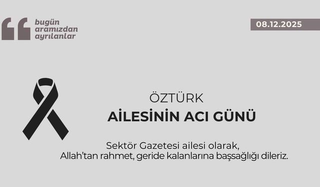 Öztürk ailesinin acı günü