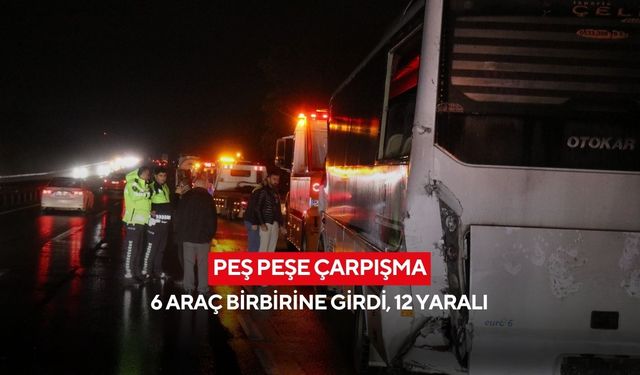 Peş peşe çarpışma: 6 araç birbirine girdi, 12 yaralı
