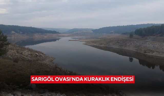 Sarıgöl Ovası’nda kuraklık endişesi