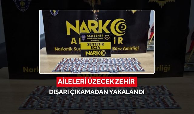 Manisa’da yüreklere su serpen Operasyon! 25 yaşındaki şüpheli sentetik eczayla yakalandı