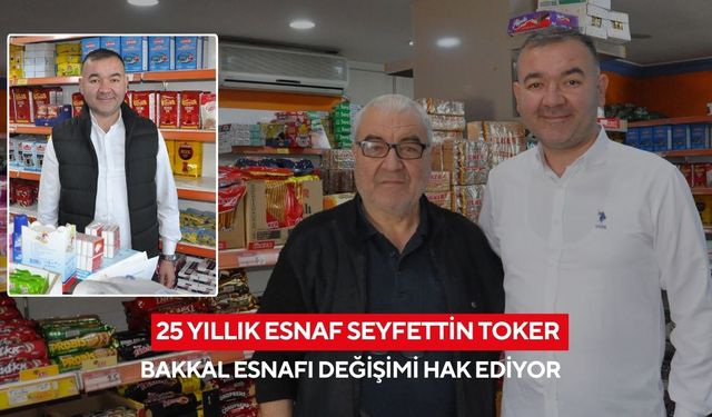 Salihli Bakkallar da Seyfettin Toker: Koltuk için değil, hizmete talibim