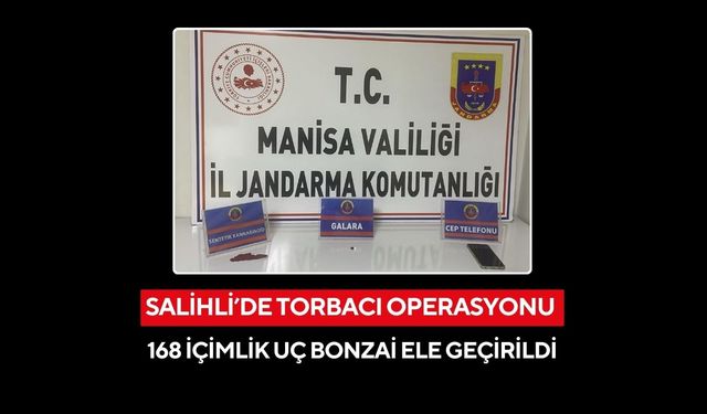 Salihli’de 168 içimlik uç bonzai ile yakalanan şüpheli tutuklandı