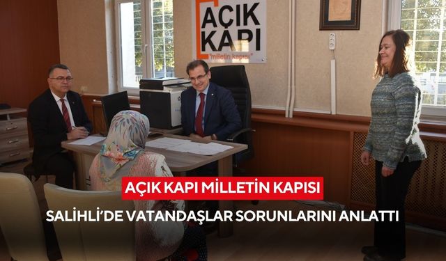 Salihli Kaymakamı Güldoğan, vatandaşın sesine kulak verdi