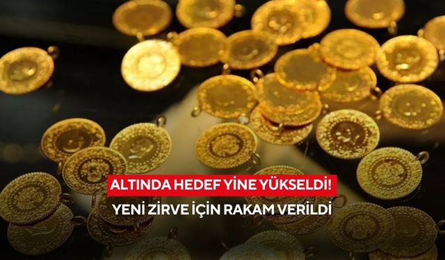 Altında hedef yine yükseldi! Yeni zirve için rakam verildi