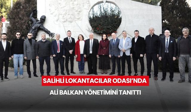 Salihli Lokantacılar Odası’nda Ali Balkan yönetimini tanıttı