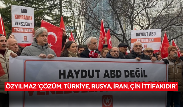 Özyılmaz ‘Çözüm, Türkiye, Rusya, İran, Çin ittifakıdır’