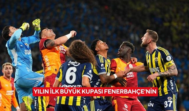Yılın ilk büyük kupası Fenerbaçe'nin