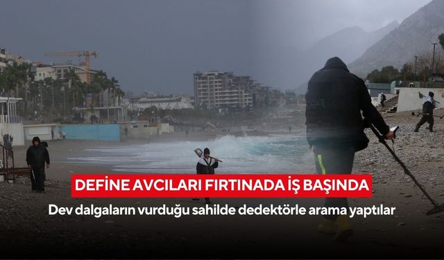 Fırtınaya aldırmadılar: Konyaaltı’nda define arayışı